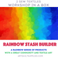 Taller en una caja - Serie Rainbow Stash Builder